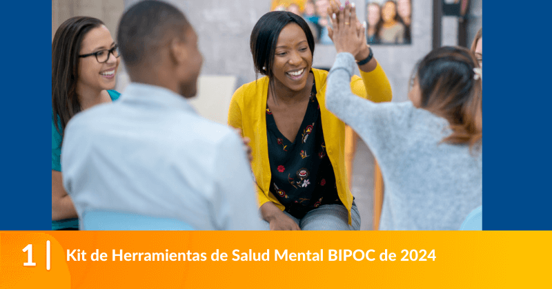 Kit de Herramientas de Salud Mental BIPOC de 2024. 