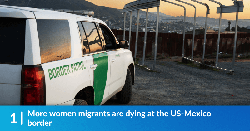 More women migrants are dying at the US-Mexico border