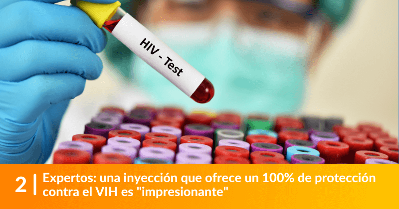 Expertos: una inyección que ofrece un 100% de protección contra el VIH es "impresionante."