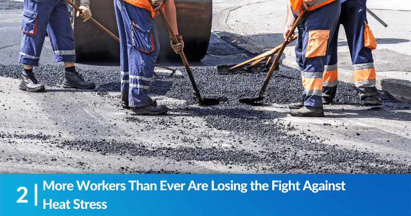 Men Working on Road - Headline says "More Workers Than Ever Are Losing the Fight Against Heat Stress"