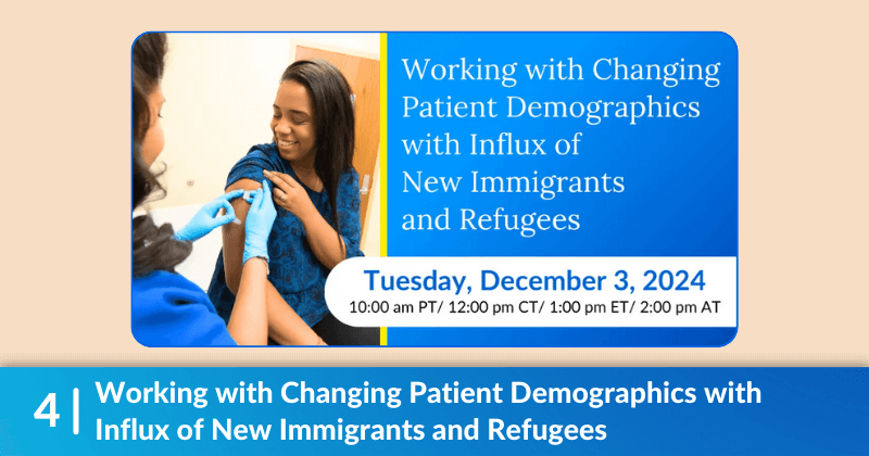 Graphic for the upcoming MCN webinar, Working with Changing Patient Demographics with Influx of New Immigrants and Refugees. Heading reads, Working with Changing Patient Demographics with Influx of New Immigrants and Refugees.