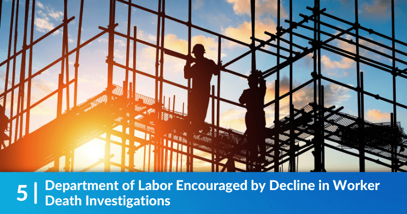 Two workers standing on scaffolding, silhouetted by the setting sun. Heading reads, Department of Labor Encouraged by Decline in Worker Death Investigations.