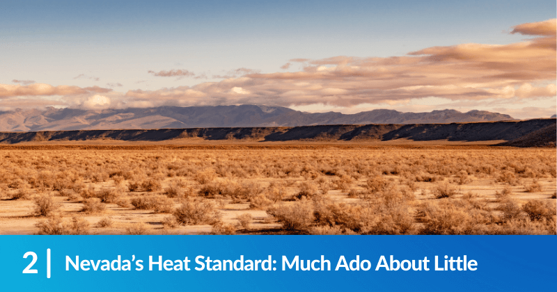 The Nevada desert. Heading reads, Nevada’s Heat Standard: Much Ado About Little.