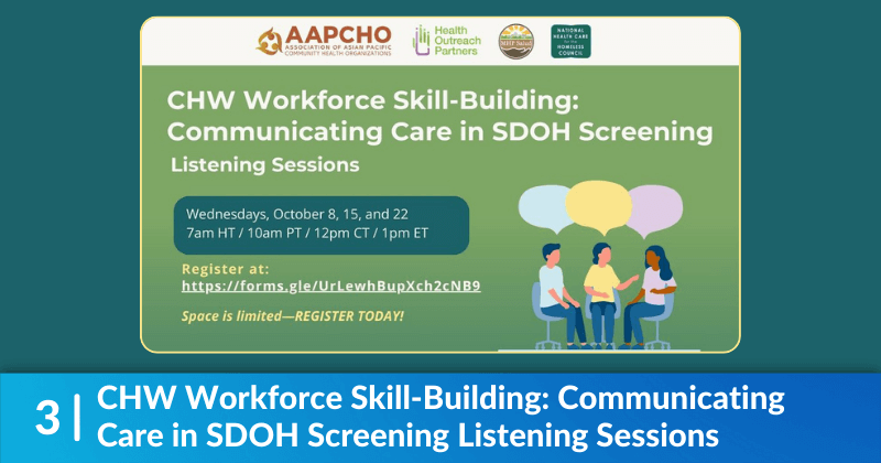 Graphic from Health Outreach Partners regarding their listening sessions, "CHW Workforce Skill-Building: Communicating Care in SDOH Screening"