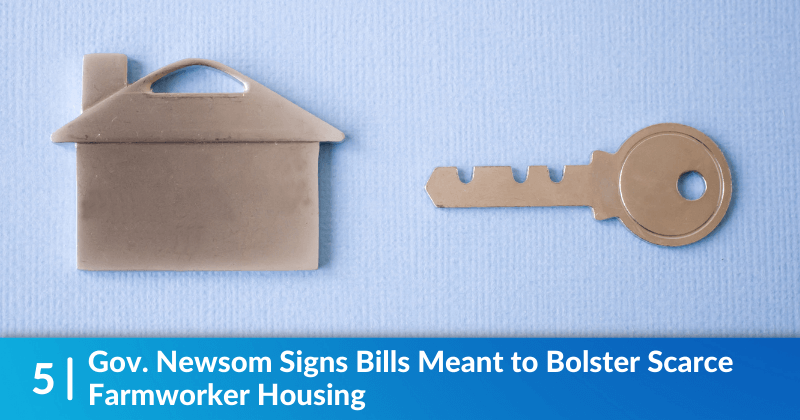 A small metal house and a small key, on a light blue background. Heading reads, "Gov. Newsom Signs Bills Meant to Bolster Scarce Farmworker Housing"