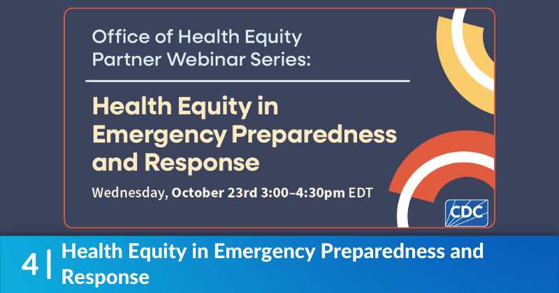 Banner advertising a webinar offered by the CDC Office of Health Equity, "Health Equity in Emergency Preparedness and Response"