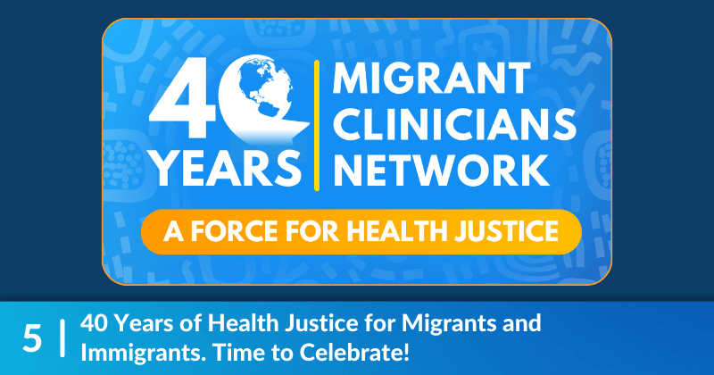 Banner image, 40 Years of Health Justice for Migrants and Immigrants. Time to Celebrate!" 