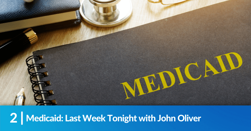Medicaid: Last Week Tonight with John Oliver