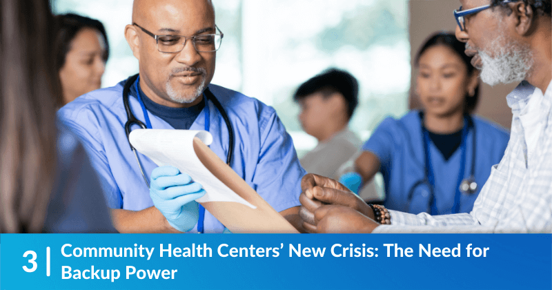 Community Health Centers’ New Crisis: The Need for Backup Power