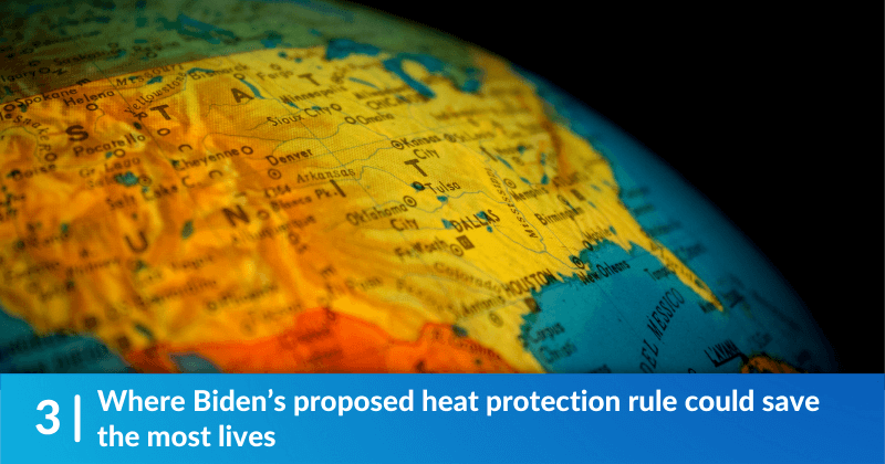 Where Biden’s proposed heat protection rule could save the most lives