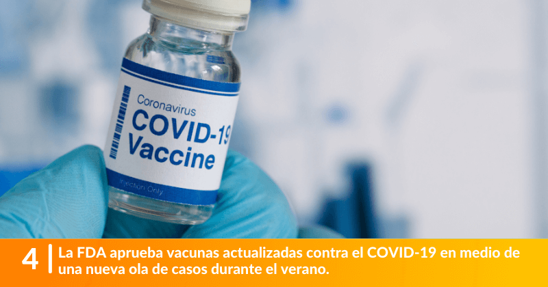 La FDA aprueba vacunas actualizadas contra el COVID-19 en medio de una nueva ola de casos durante el verano.