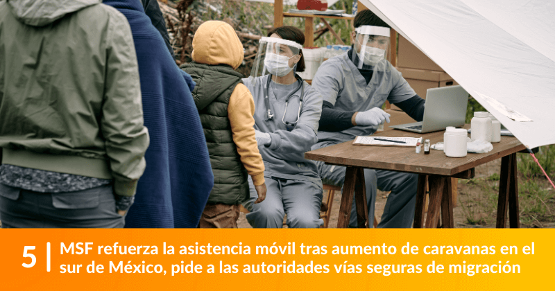 MSF refuerza la asistencia móvil tras aumento de caravanas en el sur de México, pide a las autoridades vías seguras de migración.