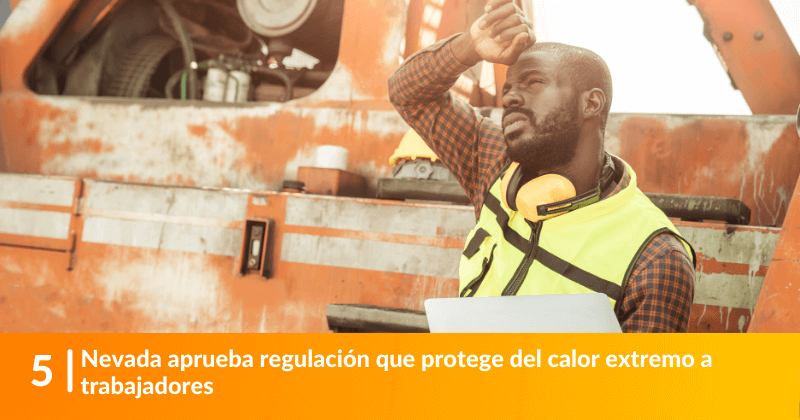 Nevada aprueba regulación que protege del calor extremo a trabajadores.