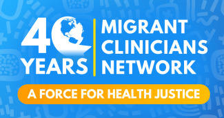 40 Years of Health Justice for Migrants and Immigrants – Time to Celebrate!