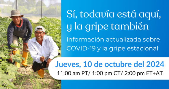 Sí, todavía está aquí, y la gripe también - Información actualizada sobre COVID-19 y la gripe estacional