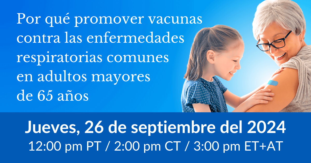 Por qué promover vacunas contra las enfermedades respiratorias comunes en adultos mayores de 65 años