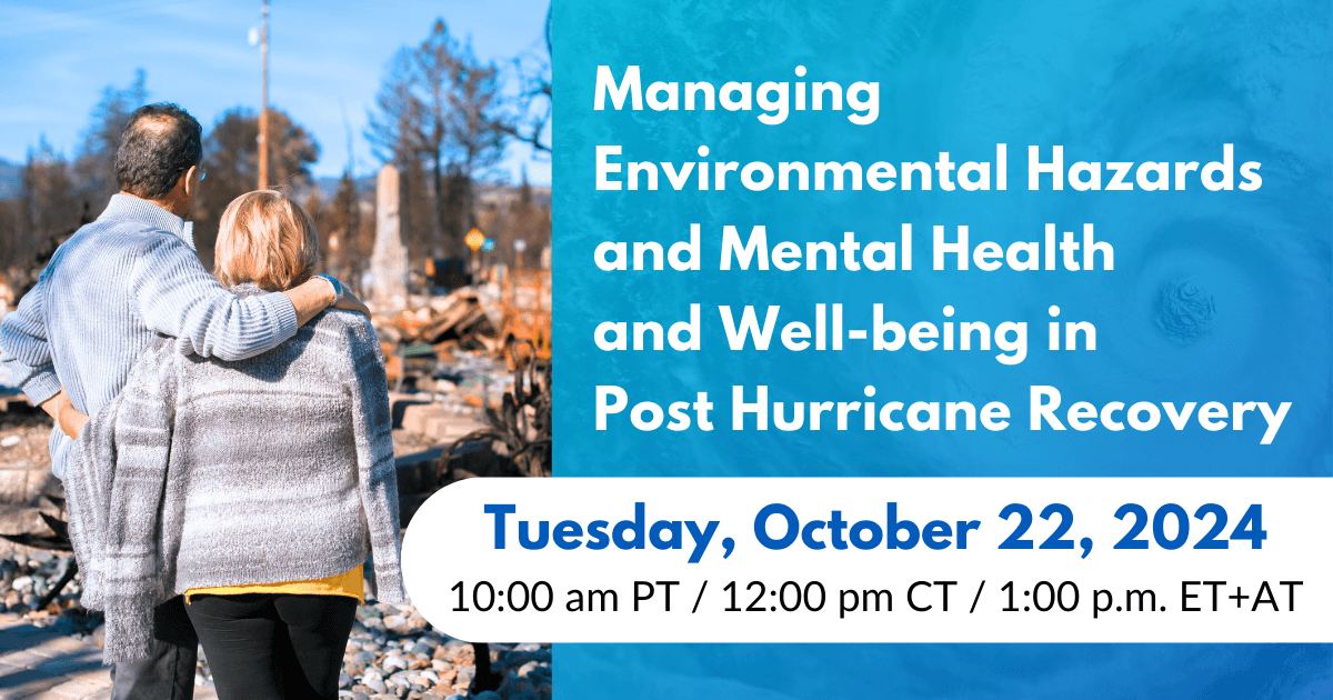 Managing Environmental Hazards and Mental Health and Well-being in Post Hurricane Recovery