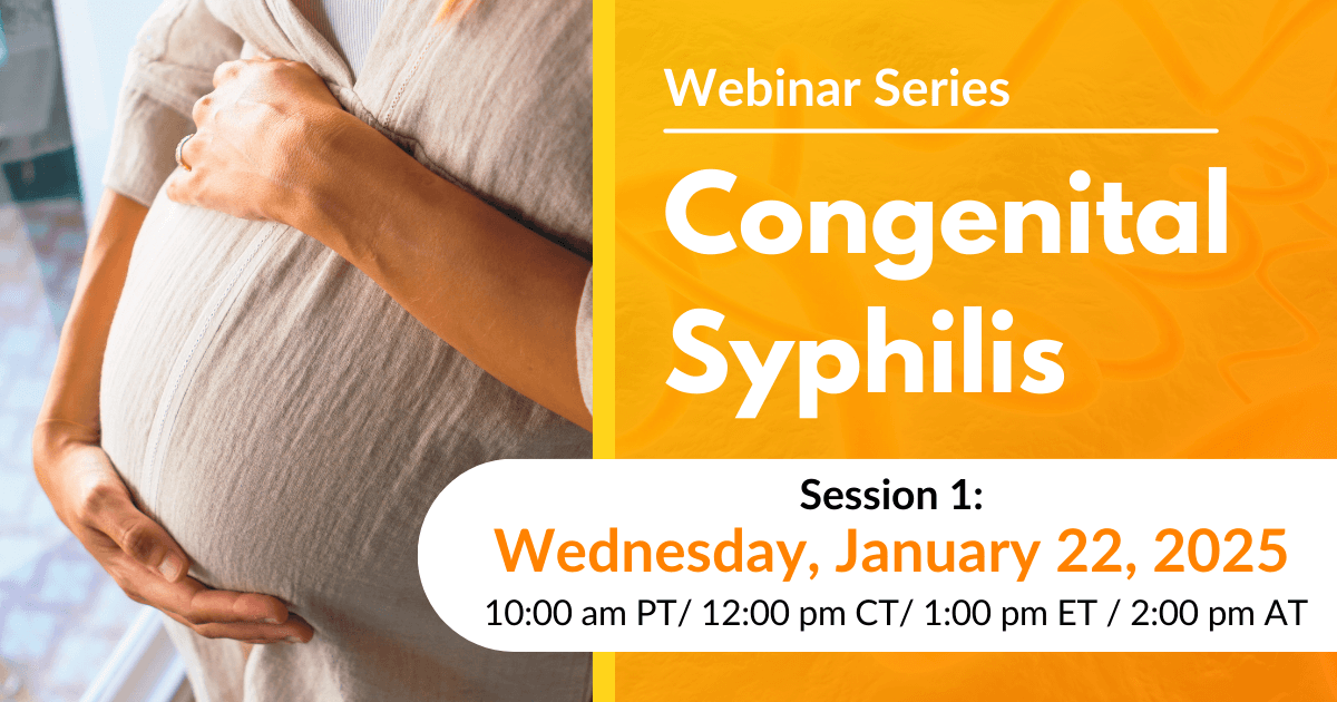 Congenital Syphilis | Webinar Series